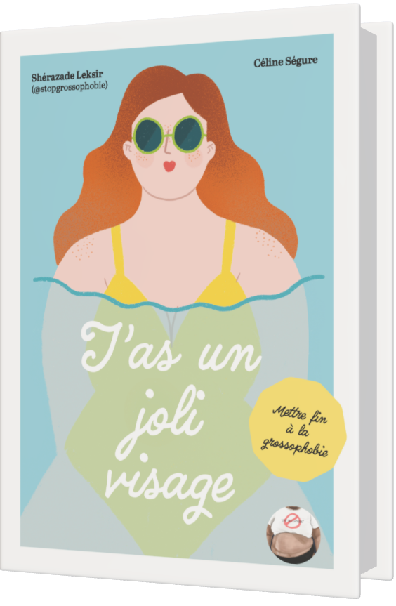 Couverture du Livre t'as un joli visage le fond est bleu ciel et la femme est grosse rousse elleporte unmaillot une pièce jaune et des lunettes de soleil